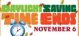 DAYLIGHT SAVING TIME ENDS