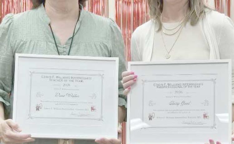 Williams Intermediate Elementary School recognized the school’s Teacher of the Year and the Paraprofessional of the Year. Pictured are, from left, Paraprofessional of the Year Sherry Good and Teacher of the Year Dana Walker.